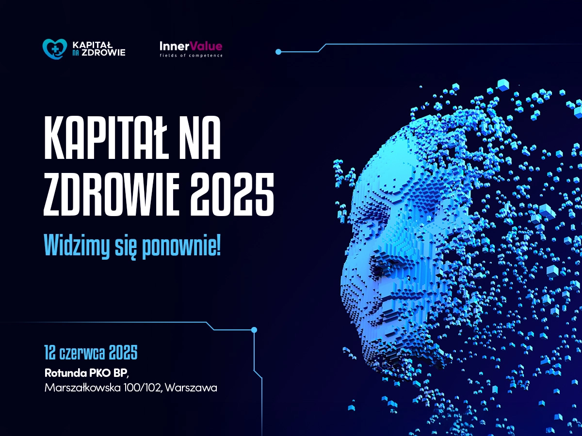 Kapitał na Zdrowie 2025 – spotkanie liderów BioTech, MedTech i rynku kapitałowego już 12 czerwca w Warszawie!