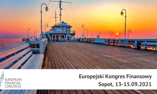 Europejski Kongres Finansowy 2021. Wywiady My Company Polska z ludźmi biznesu