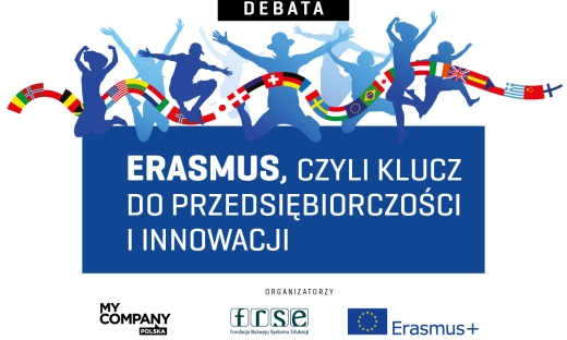 Erasmus, czyli klucz do przedsiębiorczości i innowacji. Zapowiedź debaty