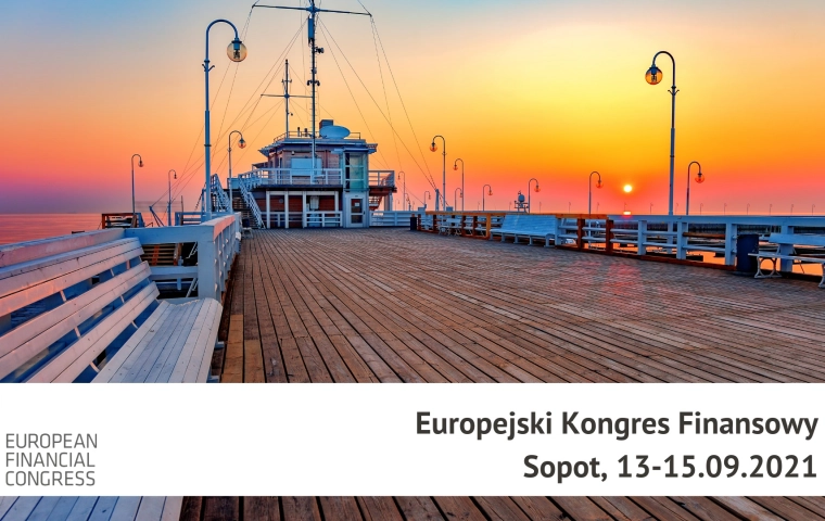 Europejski Kongres Finansowy 2021. Wywiady My Company Polska z ludźmi biznesu
