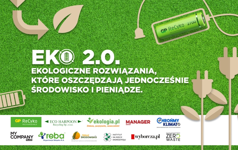 EKO 2.0. Ekologiczne rozwiązania, które oszczędzają jednocześnie środowisko i pieniądze
