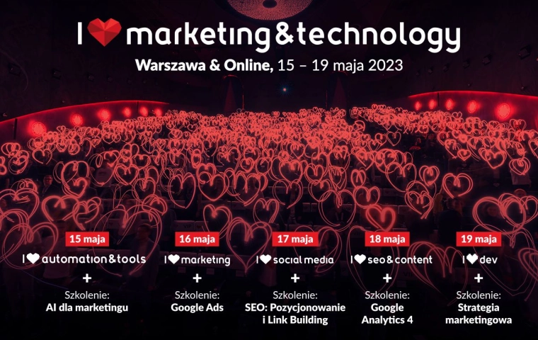 Kolejna edycja konferencji I ❤ marketing & technology już w maju!