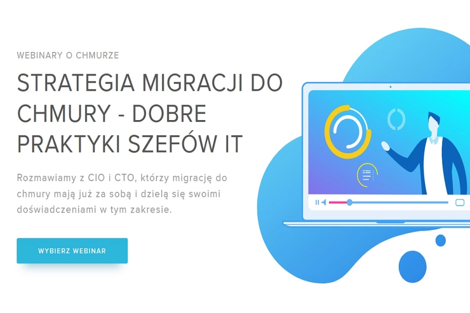 Strategia migracji do chmury – wpływ transformacji do chmury na procesy biznesowe firmy