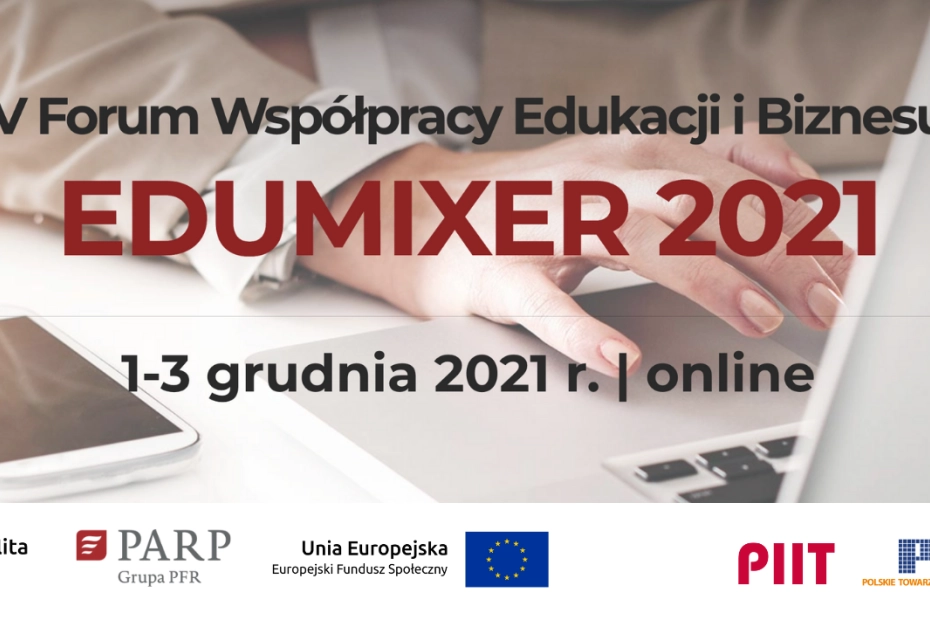 EDUMIXER 2021 – V Forum Współpracy Edukacji i Biznesu
