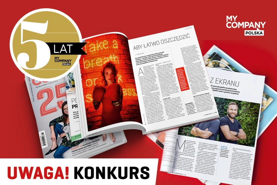 Zostań bohaterem My Company Polska! Specjalny konkurs na 5-lecie miesięcznika