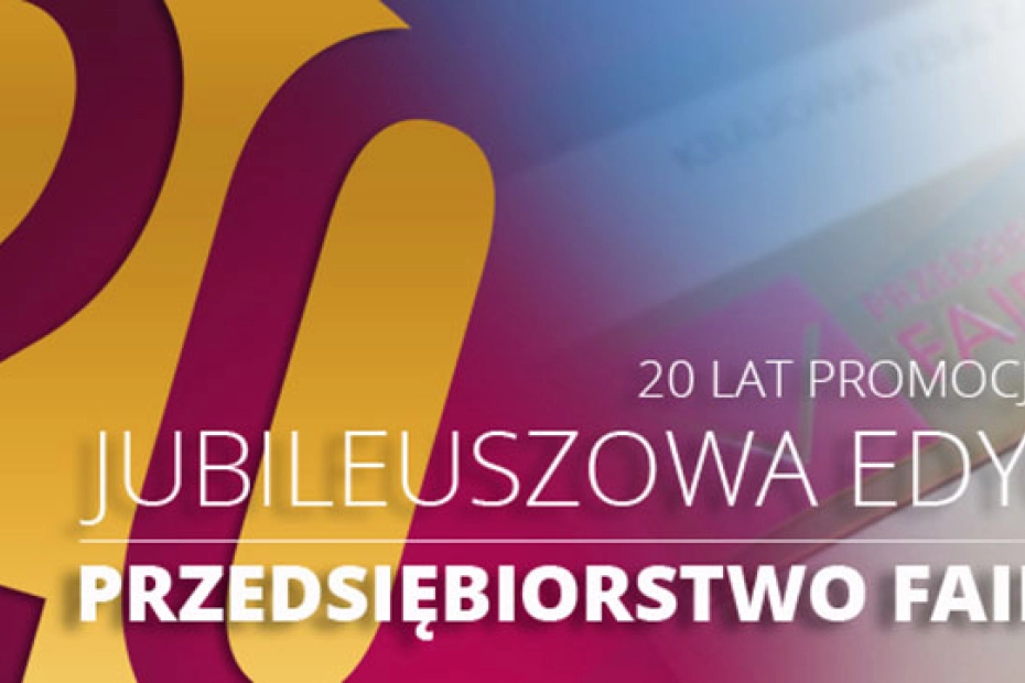 Jubileuszowa edycja Programu Promocji Kultury Przedsiębiorczości „Przedsiębiorstwo Fair Play”