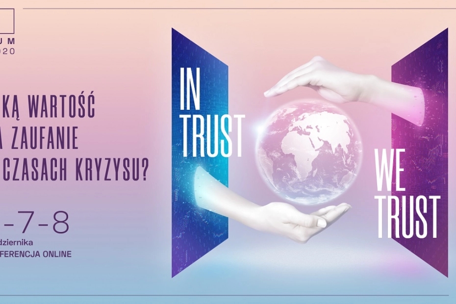 Forum IAB 2020: In Trust We Trust. Jaką wartość ma zaufanie w czasach kryzysu?