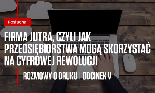Firmy jutra: systemy zarządzania informacją zmieniają polskie biura
