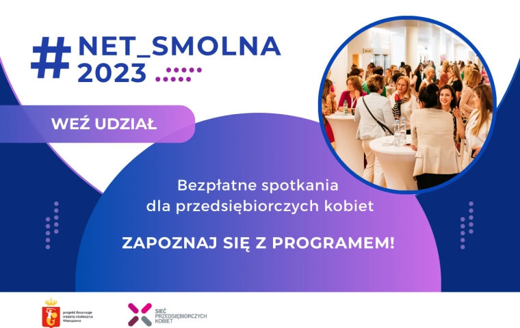 #Net_Smolna2023. Bezpłatny program dla przedsiębiorczyń z Warszawy i okolic