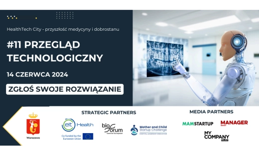 Warszawa stawia na przyszłość medycyny i dobrostanu - #11 “Przegląd Technologiczny” - HealthTech City już 14 czerwca 2024!