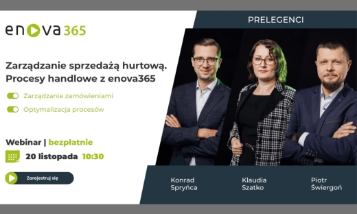 Zarządzanie sprzedażą hurtową od A do Z. Weź udział w webinarze enova365