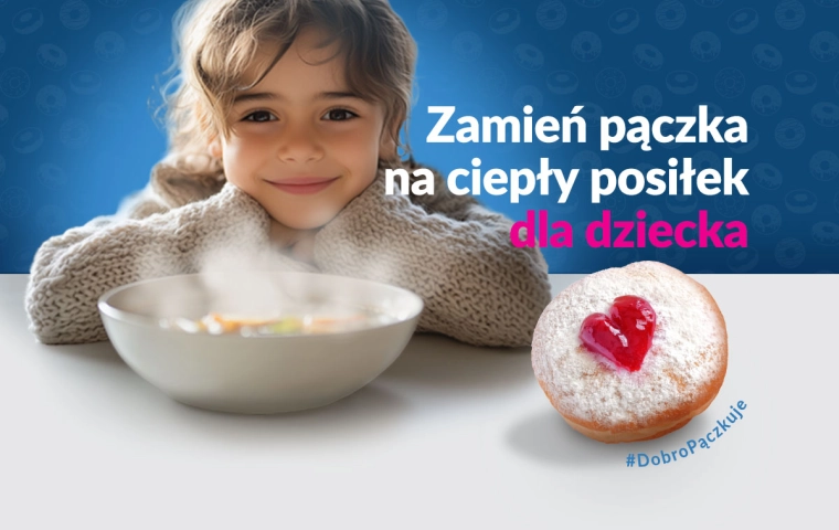 Tłusty czwartek z misją: weź w udział w akcji "Zamień pączka na ciepły posiłek dla Dziecka"