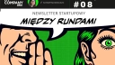 08 – Nowe medtechy, nowy fundusz i problemy startupów w tle – MIĘDZY RUNDAMI