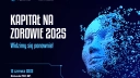 Kapitał na Zdrowie 2025 – spotkanie liderów BioTech, MedTech i rynku kapitałowego już 12 czerwca w Warszawie!