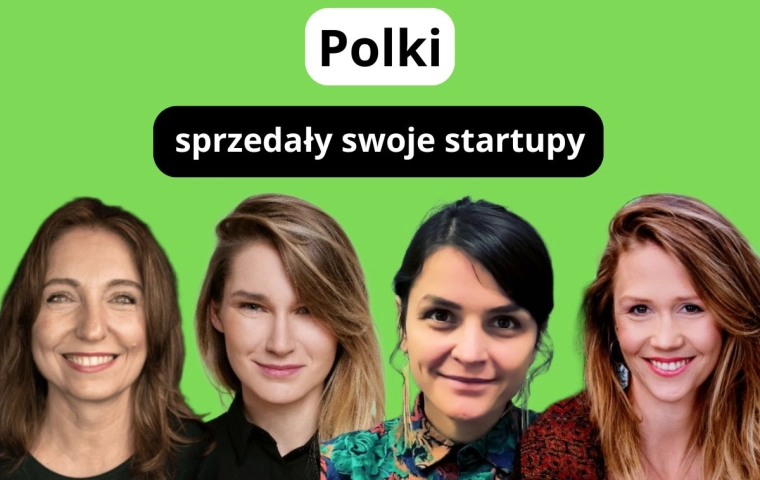20 Polek, które sprzedały swoje startupy i pokazały, jak podbija się świat technologii