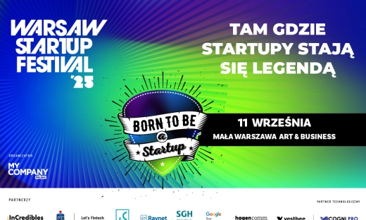 Warsaw Startup Festival 2025 zbliża się szybciej, niż widmo wyczerpania środków z rundy seed