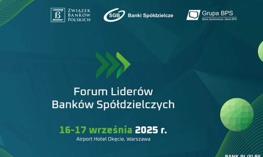 Forum Liderów Banków Spółdzielczych o potencjale gospodarczym i społecznym bankowości spółdzielczej