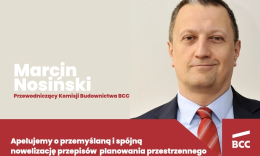 Zagospodarowanie przestrzenne. BCC apeluje o przemyślaną reformę systemu