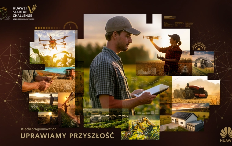 Ruszyła V edycja Huawei Startup Challenge. Rolnictwo nową areną dla polskich innowacji