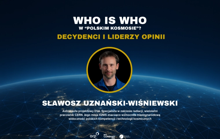 Who is Who w polskim kosmosie. Kategoria I: Decydenci i liderzy opinii [WYNIKI]