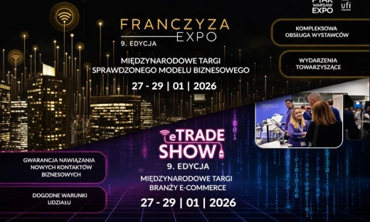 eTrade Show i Franczyza Expo 2026 – styczniowe centrum biznesu w Ptak Warsaw Expo