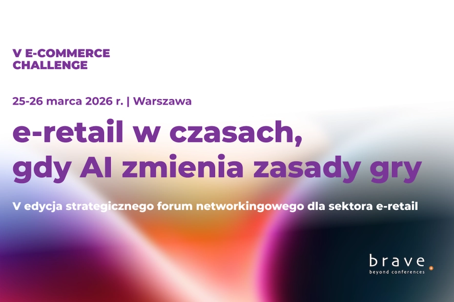 V Forum e-commerce Challenge 2026 ﻿e-retail w erze, gdy AI zmienia zasady gry