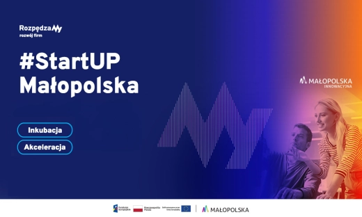 #StartUP Małopolska – rusza program kompleksowego wsparcia innowacyjnych firm z regionu