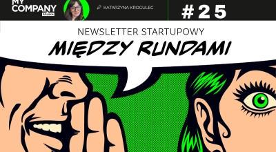 25 – Czołgiem po biurokracji, czyli tech wchodzi w fazę konkretu – MIĘDZY RUNDAMI