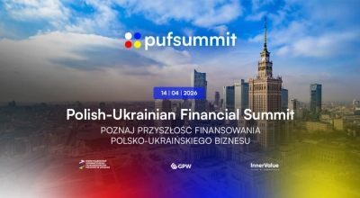 Finansowy most między Warszawą a Kijowem. Poznaj Polish–Ukrainian Financial Summit 14 kwietnia w Sali Notowań GPW w Warszawie