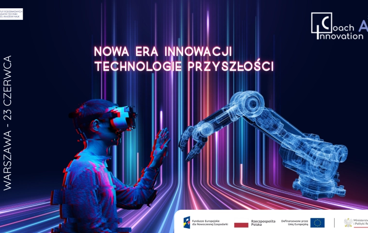 Serdecznie zapraszamy na Konferencję „Nowa Era Innowacji – Technologie Przyszłości"