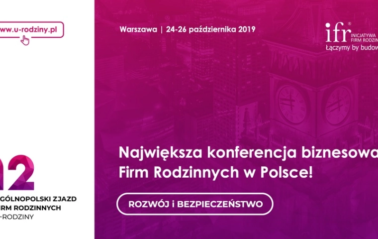 12. Ogólnopolski Zjazd Firm Rodzinnych U-RODZINY 2019
