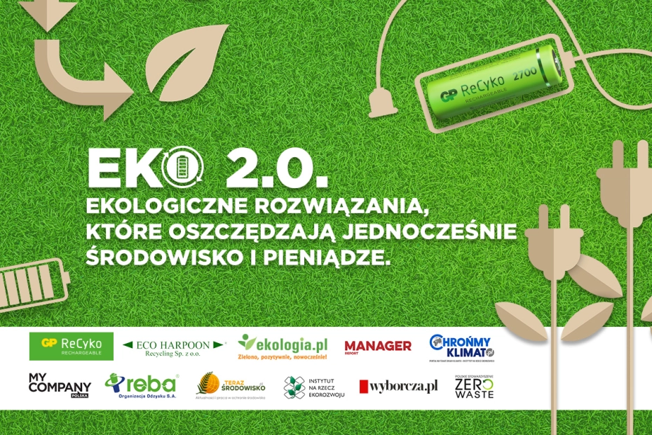 EKO 2.0. Ekologiczne rozwiązania, które oszczędzają jednocześnie środowisko i pieniądze