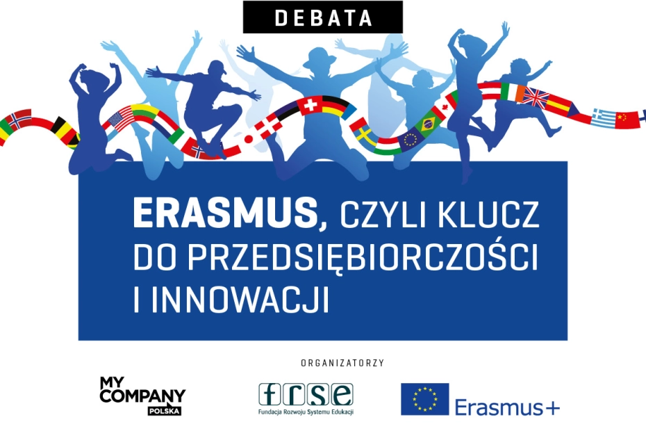 Erasmus, czyli klucz do przedsiębiorczości i innowacji. Zapowiedź debaty