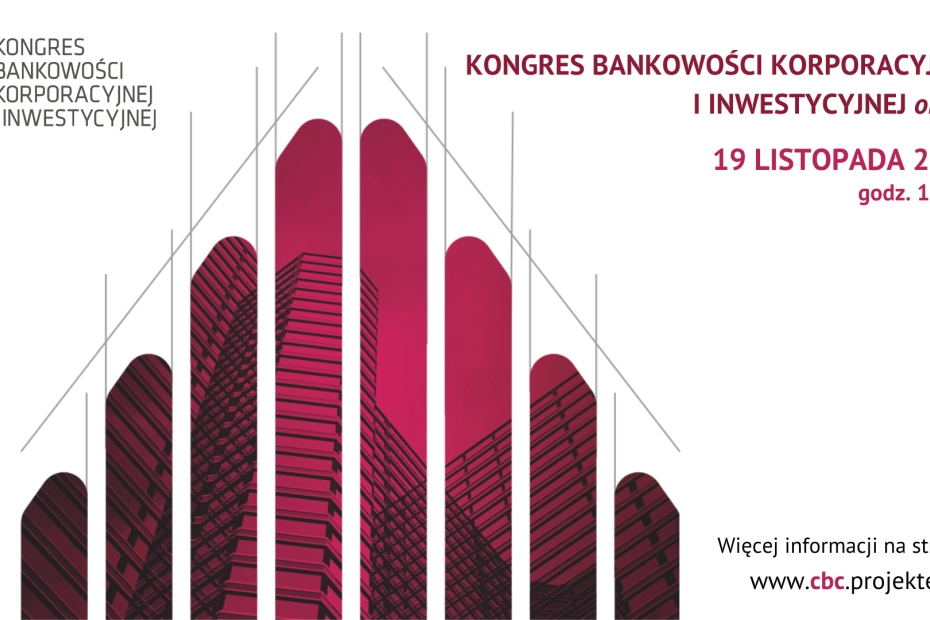 Kongres Bankowości Korporacyjnej i Inwestycyjnej online