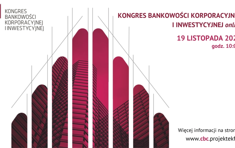 Kongres Bankowości Korporacyjnej i Inwestycyjnej online