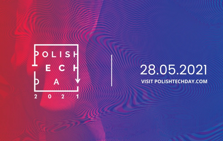 28 maja rusza Polish Tech Day. Hasłem przewodnim: Technology and Impact