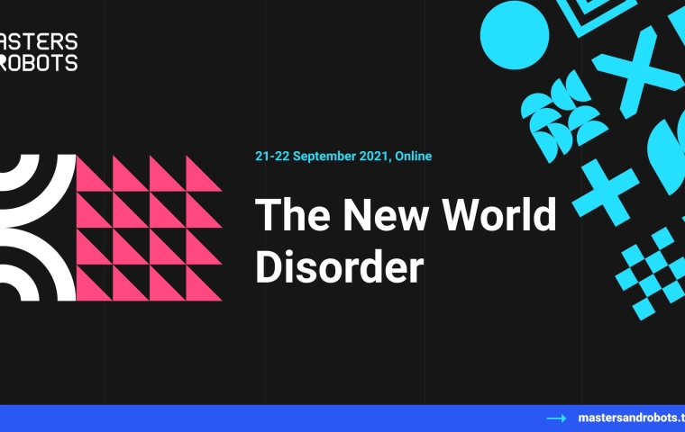 Technologia w nowym świecie. 5. edycja konferencji Masters&Robots „The New World Disorder"